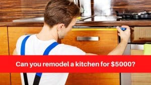 Can you remodel a kitchen for $5000