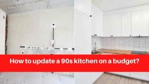 How to update a 90s kitchen on a budget