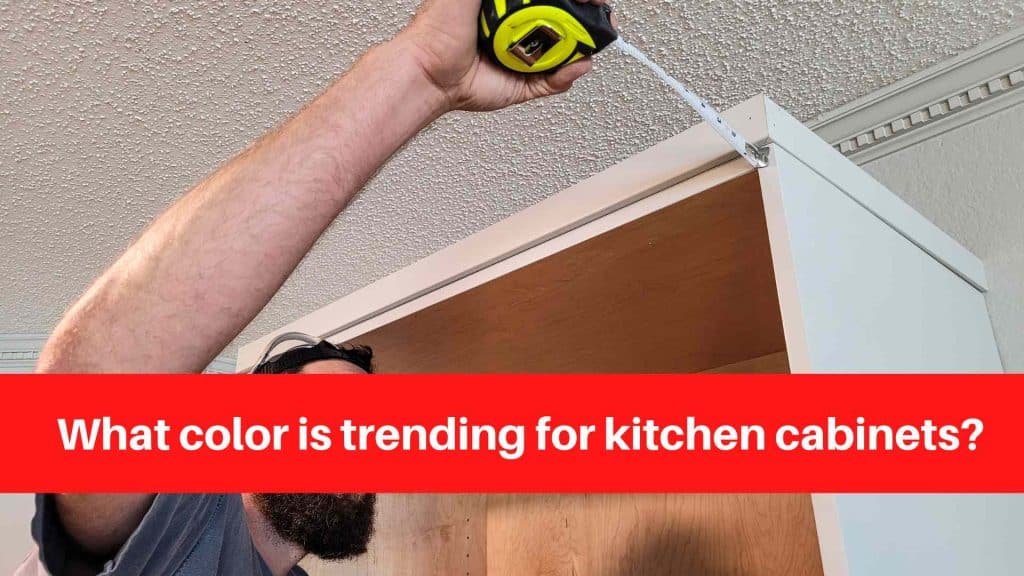 What color is trending for kitchen cabinets