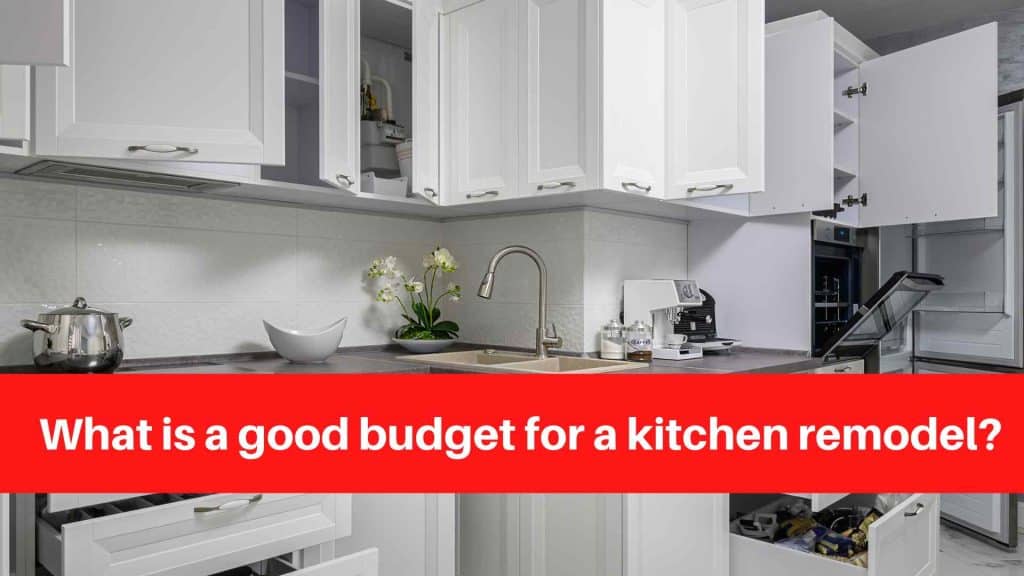 What is a good budget for a kitchen remodel