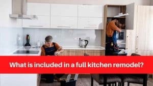 What is included in a full kitchen remodel