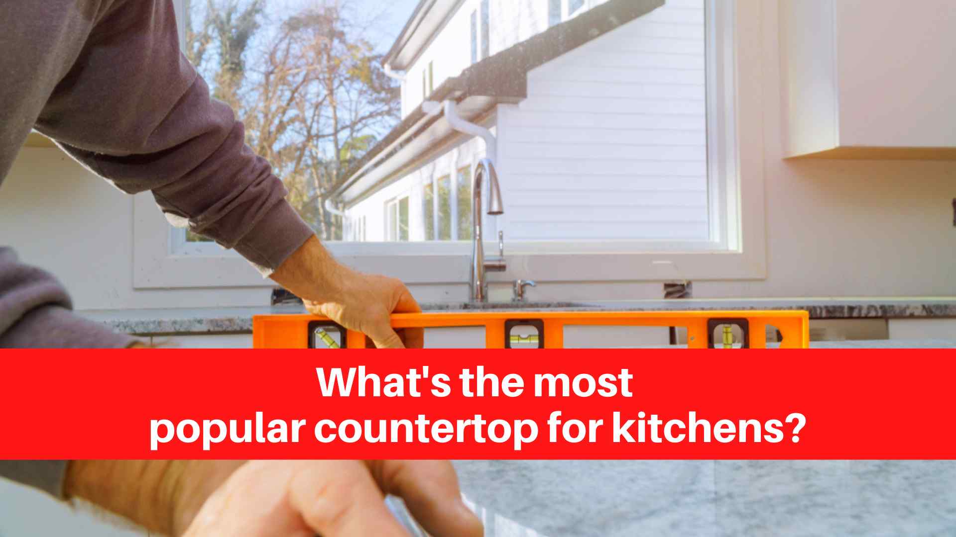 What's the most popular countertop for kitchens